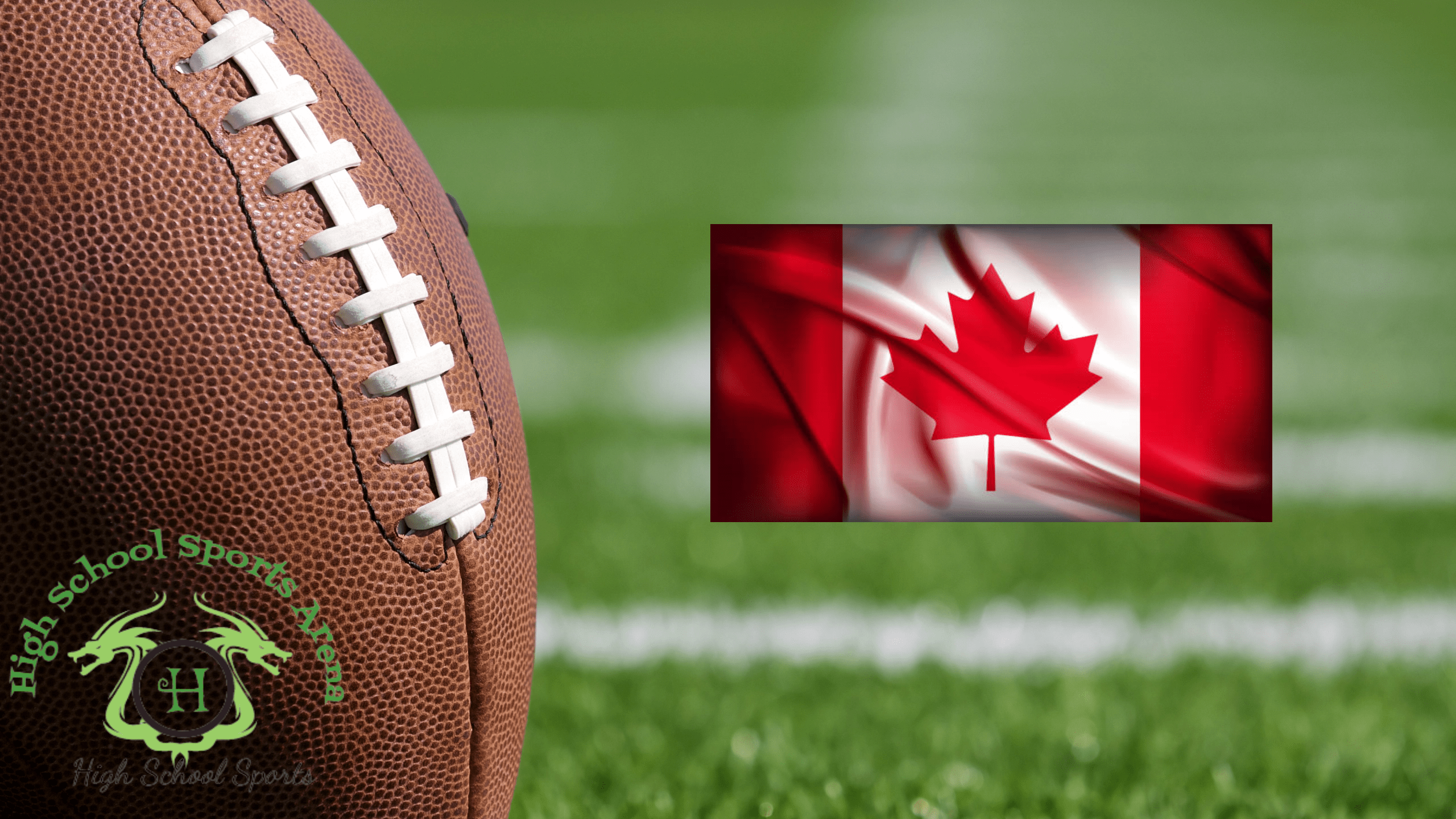 How to Watch High School Football in Canada: A Comprehensive Guide
